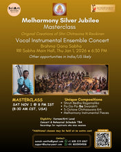 Load image into Gallery viewer, Melharmony Silver Jubilee Masterclass - Original Creations of Chitravina N Ravikiran & Percussion Ensemble by Dr Patri Sathish Kumar