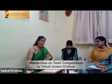 Load and play video in Gallery viewer, AZHAGE TAMIZHE: Vidushi Sankari Krishnan