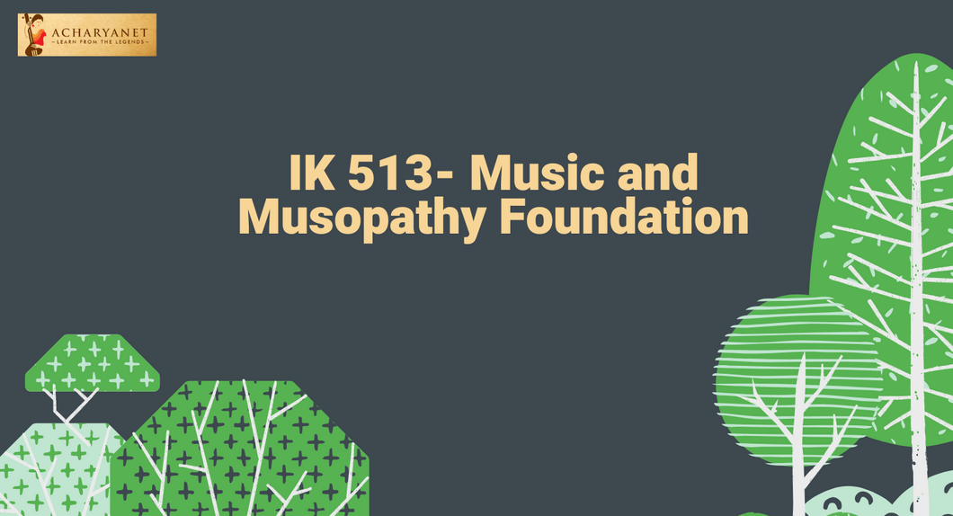 IIT Mandi Music and Musopathy Foundation Course - IK513