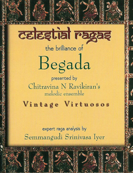 Celestial Ragas- Entire Audio Collection - Begada