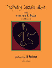 Load image into Gallery viewer, Perfecting Carnatic Music Level II – Varnams &amp; Krtis – Ebook
